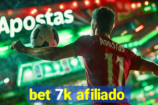 bet 7k afiliado